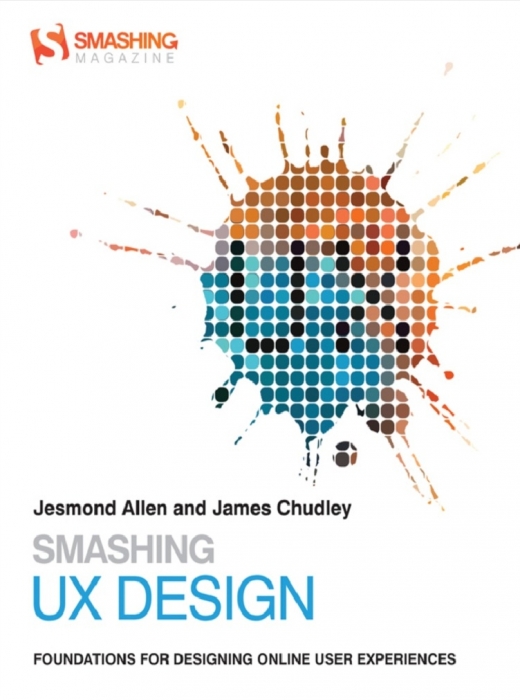 Smashing UX Design von Jesmond Allen und James Chudley