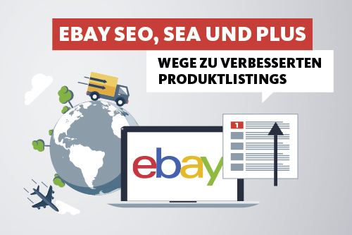 eBay Produktlisting - Mit SEO, SEA und Plus das Ranking verbessern