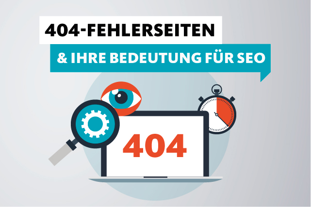 404-Fehlerseiten und ihre Bedeutung für SEO
